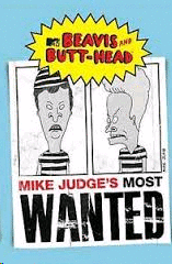 Beavis and Butt Head:  Mike Judge's Most Wanted (DVD)