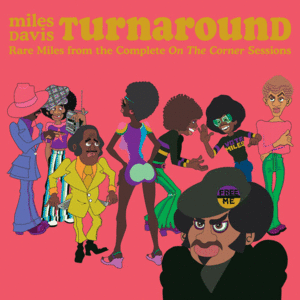 Turnaround: Unreleased Rare Vinyl From On the Corner, Coloured Edition (LP)