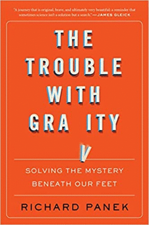Trouble With Gravity, The