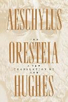 Oresteia of Aeschylus, The
