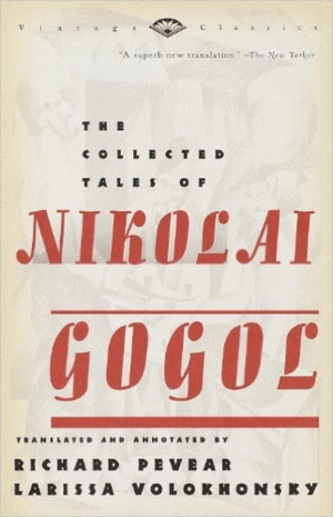 Collected Tales Of Nikolai Gogol, The