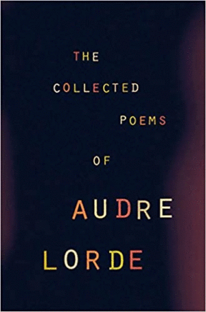 Collected Poems of Audre Lorde, The