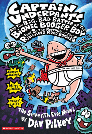 Captain Underpants and the Big Bad Battle of the Bionic Booger Boy - Part 2