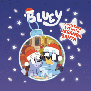 Bluey Christmas Eve with Veranda Santa