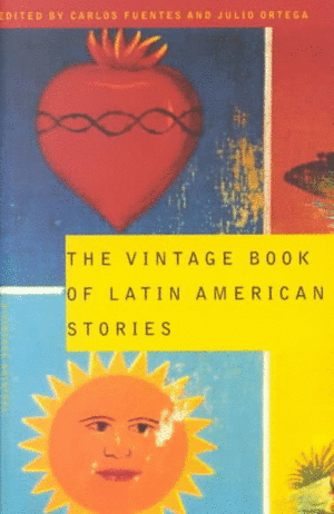 Vintage Book of Latin American Stories, The