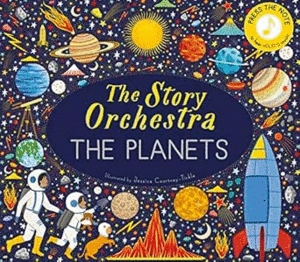 Story Orchestra: The Planets: Press the Note to Hear Holst's Music