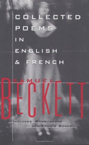 Collected Poems in English and French