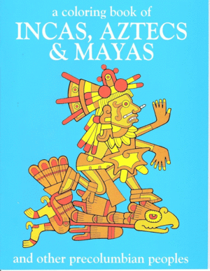 Incas Aztecs & Mayas
