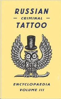 Russian Criminal Tattoo: Volume III