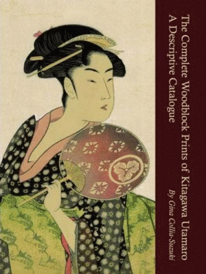 Complete Woodblock Prints of Kitagawa Utamaro, The