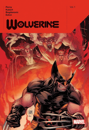 Wolverine by Benjamin Percy. Vol. 1