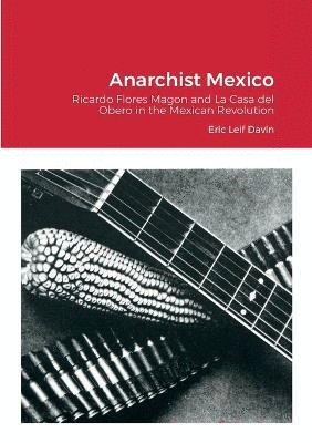 Anarchist Mexico