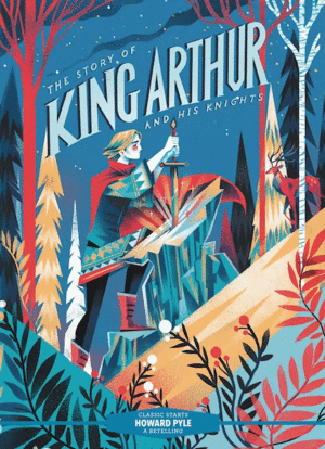 Story of King Arthur and His Knights, The