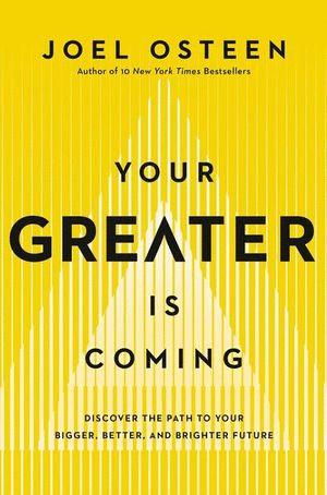 Your greater is coming