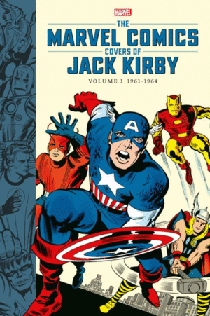 The Marvel Comics Covers of Jack Kirby. Volume 1