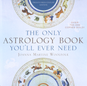 Only Astrology Book You'll Ever Need, The