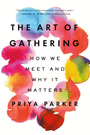Art of Gathering, The