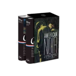 American Noir: 11 Classic Crime Novels of the 1930s, 40s & 50s