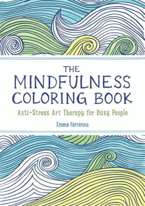 The Mindfulness Coloring Book