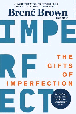Gifts of Imperfection, The: 10th Anniversary Edition
