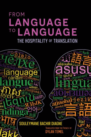 From Language to Language: The Hospitality of Translation