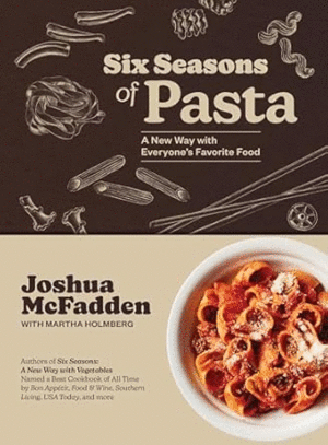 Six Seasons of Pasta