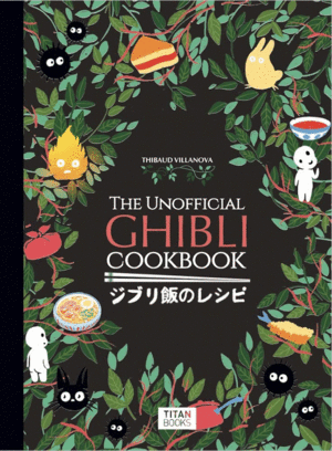 Unofficial Ghibli Cookbook, The