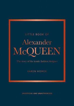 Little Book of Alexander McQueen, The