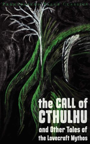 Call of Cthulhu and Other Tales of the Lovecraft Mythos
