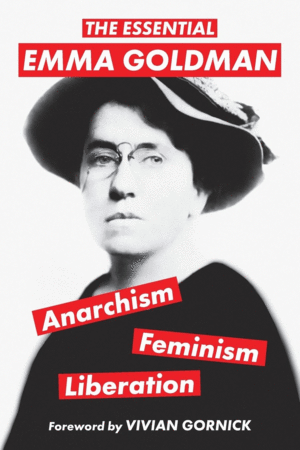 Essential Emma Goldman, The