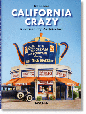 California Crazy. American Pop Architecture: 45th Anniversary Edition