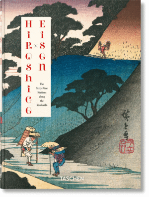 Hiroshige & Eisen: The Sixty-Nine Stations Along the Kisokaido. 40th Ed.