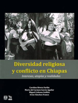 Diversidad religiosa y conflicto en Chiapas