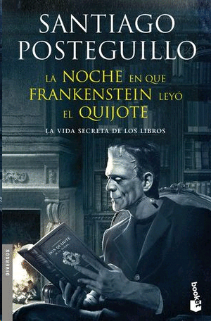 Noche en que Frankenstein leyó el Quijote, La