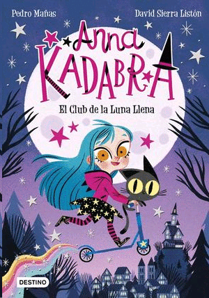 Anna Kadabra 1: El club de la luna llena