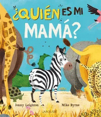 ¿Quién es mi mamá?