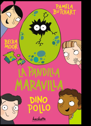 Pandilla Maravilla. Dino pollo
