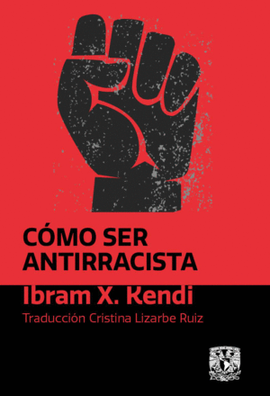 Cómo ser antirracista