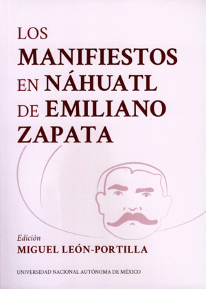 Manifiestos en náhuatl de Emiliano Zapata, Los