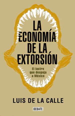 Economía de la extorsión, La