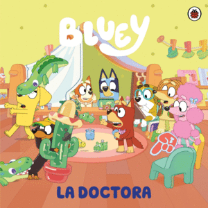 Bluey. La doctora