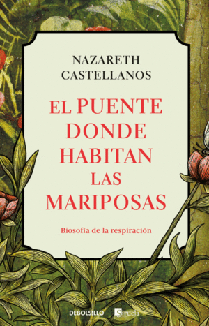 El puente donde habitan las mariposas