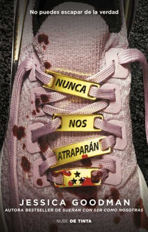 Nunca nos atraparán