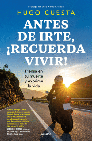 Antes de irte, ¡recuerda vivir!