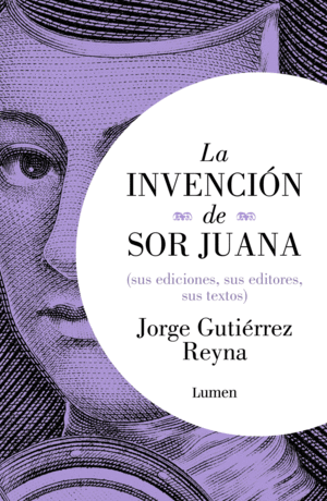 Invención de sor Juana, La
