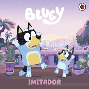 Bluey: Imitador
