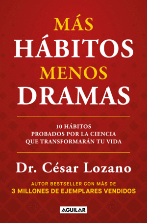 Más hábitos, menos dramas