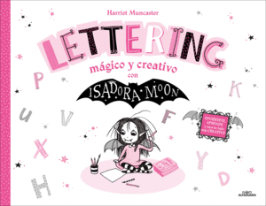 Isadora Moon: Lettering mágico y creativo con Isadora Moon