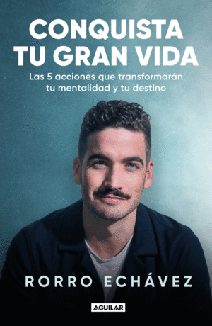 Conquista tu gran vida