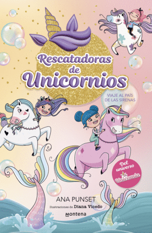 Rescatadoras de Unicornios, Vol. 1